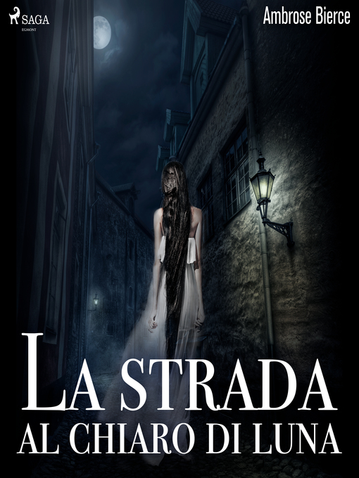 Title details for La strada al chiaro di luna by Ambrose Bierce - Wait list